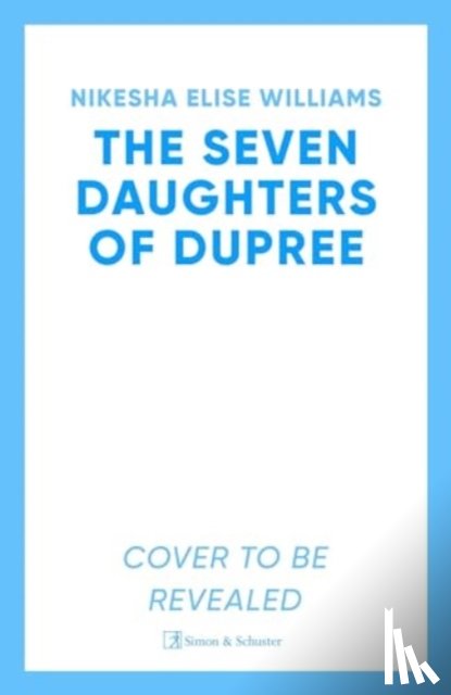 Williams, Nikesha Elise - The Seven Daughters of Dupree