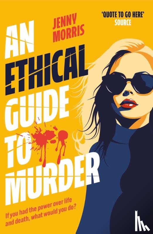 Morris, Jenny - An Ethical Guide To Murder