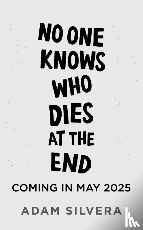 Silvera, Adam - The Survivor Wants to Die at the End