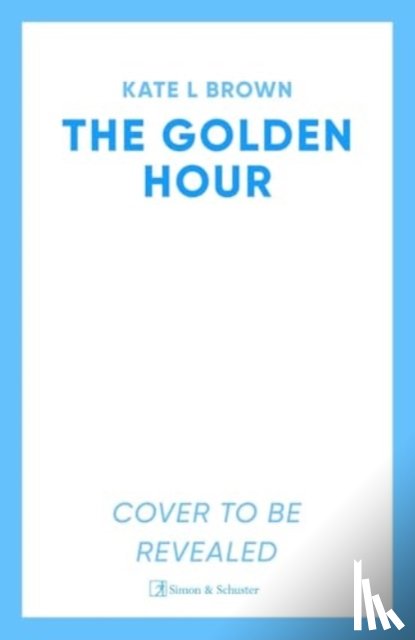 Brown, Kate Lord - The Golden Hour