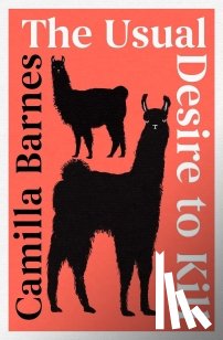 Barnes, Camilla - The Usual Desire to Kill