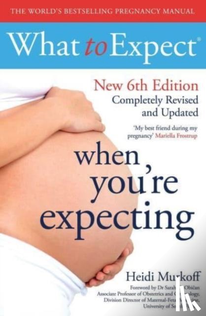 Murkoff, Heidi - What to Expect When You're Expecting 6th Edition