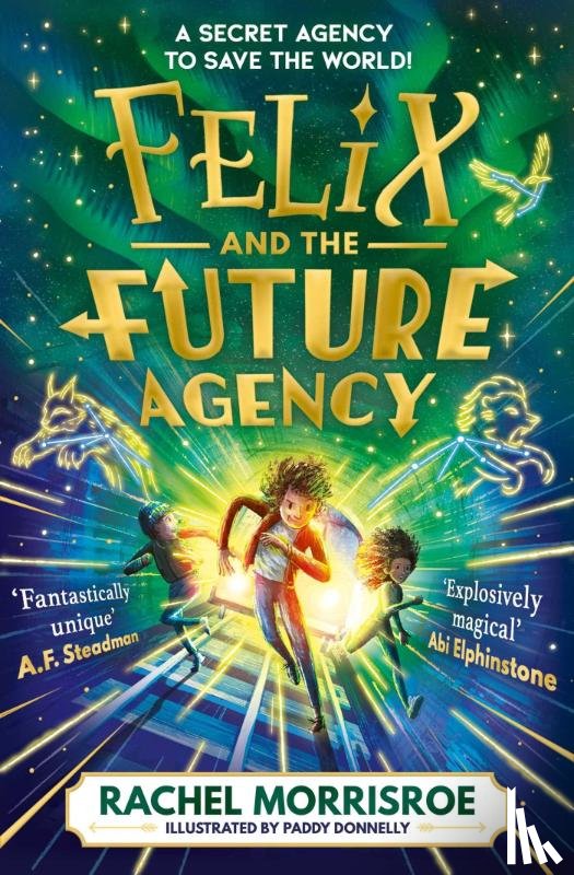 Morrisroe, Rachel - Felix and the Future Agency
