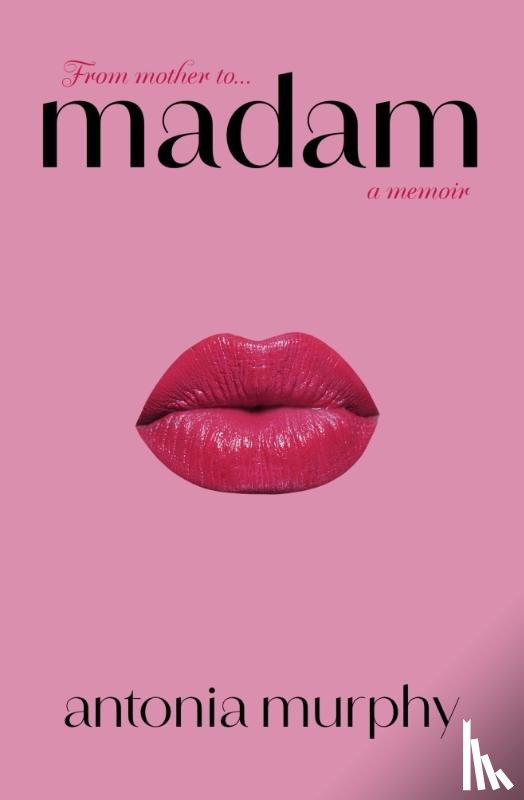 Murphy, Antonia - Madam