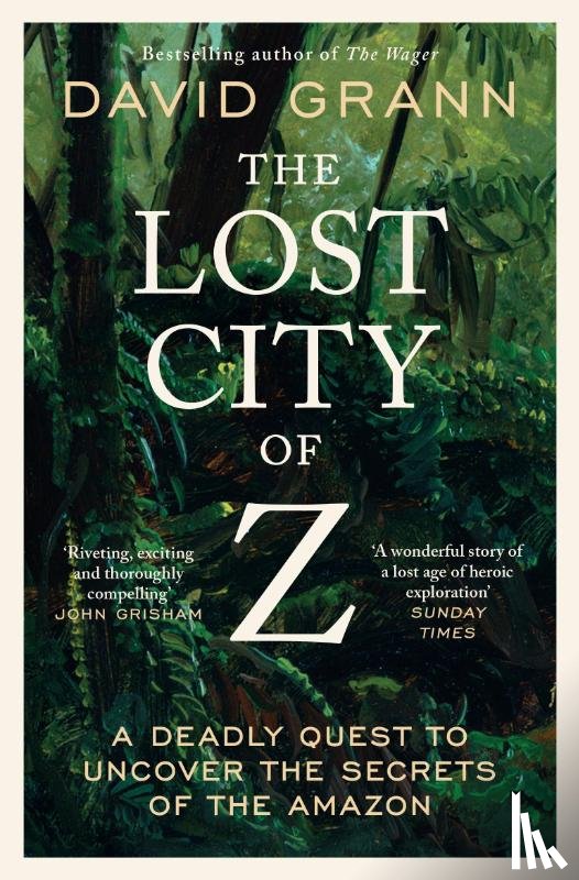 Grann, David - The Lost City of Z
