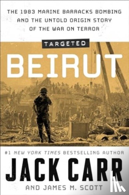 Carr, Jack, Scott, James M. - Targeted: Beirut