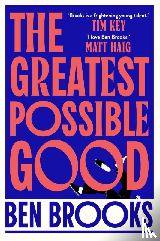 Brooks, Ben - The Greatest Possible Good