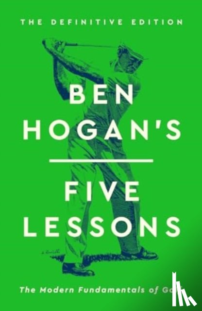 Hogan, Ben - Ben Hogan's Five Lessons