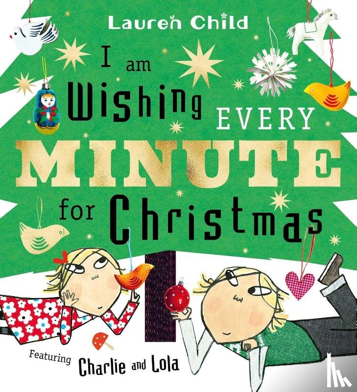 Child, Lauren - I am Wishing Every Minute for Christmas