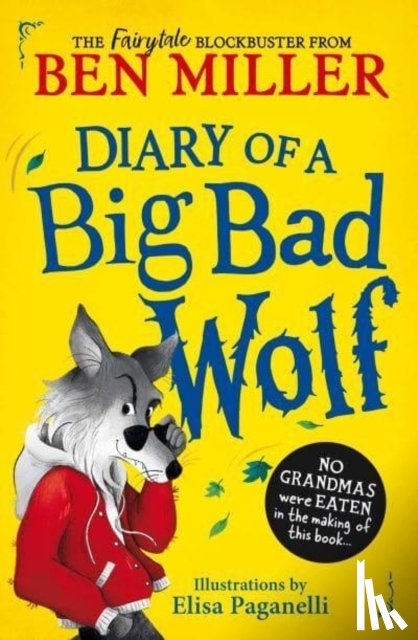 Miller, Ben - Diary of a Big Bad Wolf