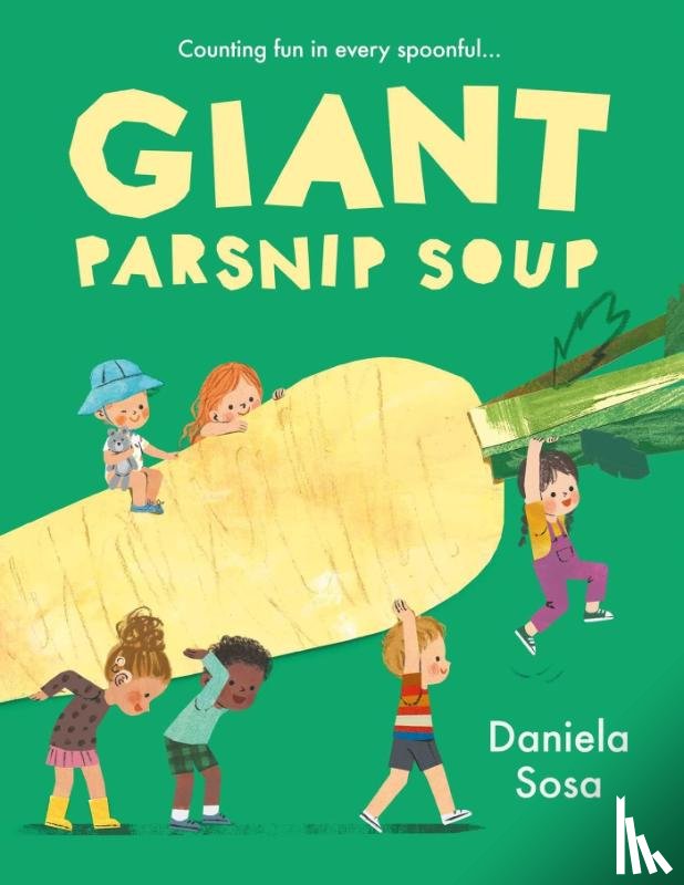 Sosa, Daniela - Giant Parsnip Soup