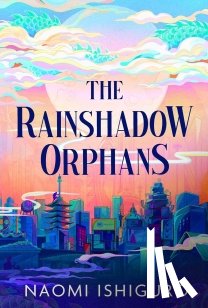 Ishiguro, Naomi - Rainshadow Orphans