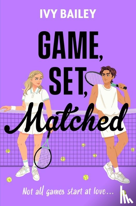 Bailey, Ivy - Game, Set, Matched