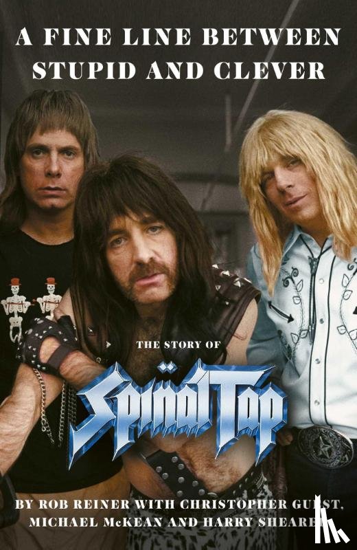 Reiner, Rob - A Fine Line between Stupid and Clever