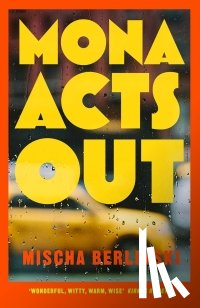 Berlinski, Mischa - Mona Acts Out