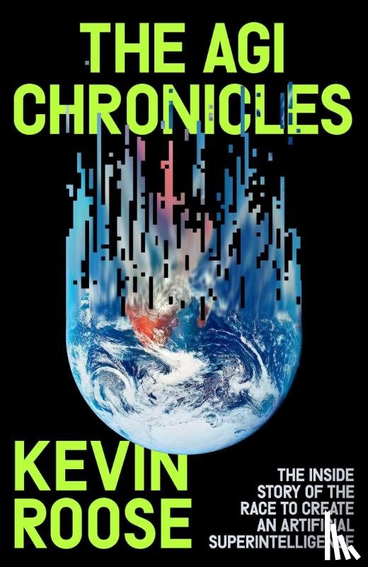 Roose, Kevin - AGI Chronicles