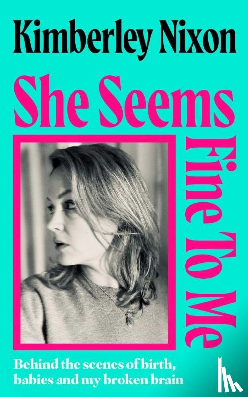 Nixon, Kimberley - She Seems Fine to Me