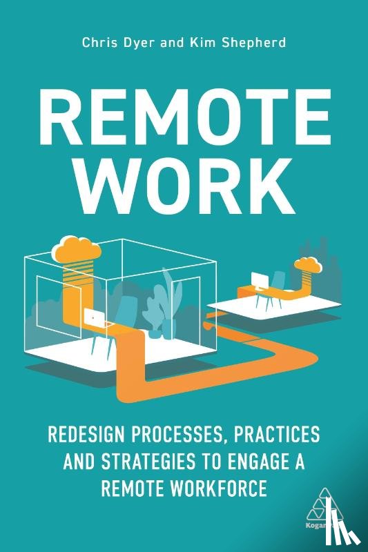 Dyer, Chris, Shepherd, Kim - Remote Work