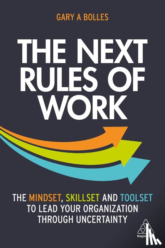 Bolles, Gary A. - The Next Rules of Work
