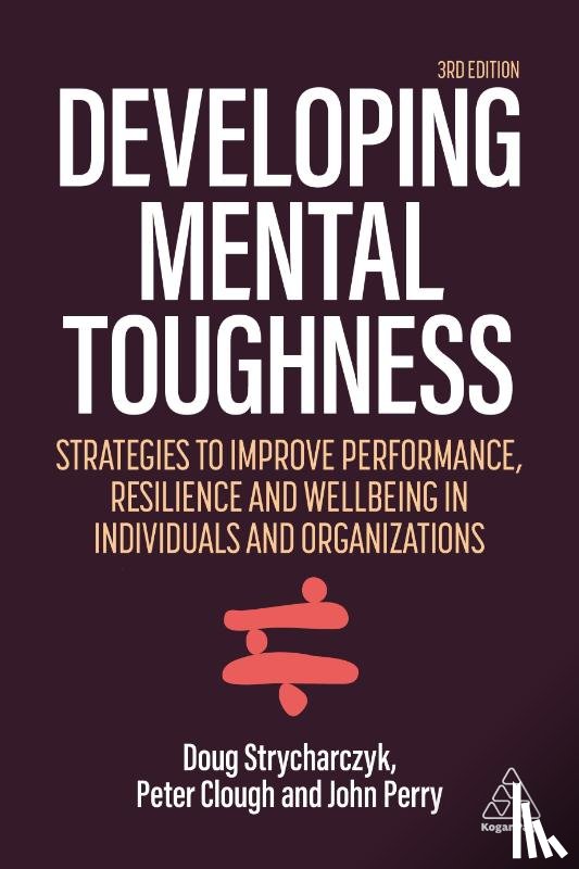 Clough, Peter, Strycharczyk, Doug, Perry, John - Developing Mental Toughness