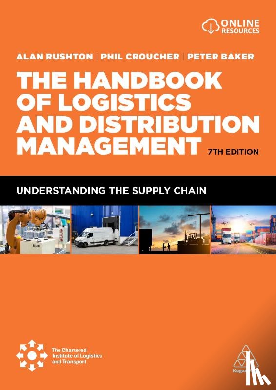 Rushton, Alan, Croucher, Phil, Baker, Dr Peter - The Handbook of Logistics and Distribution Management