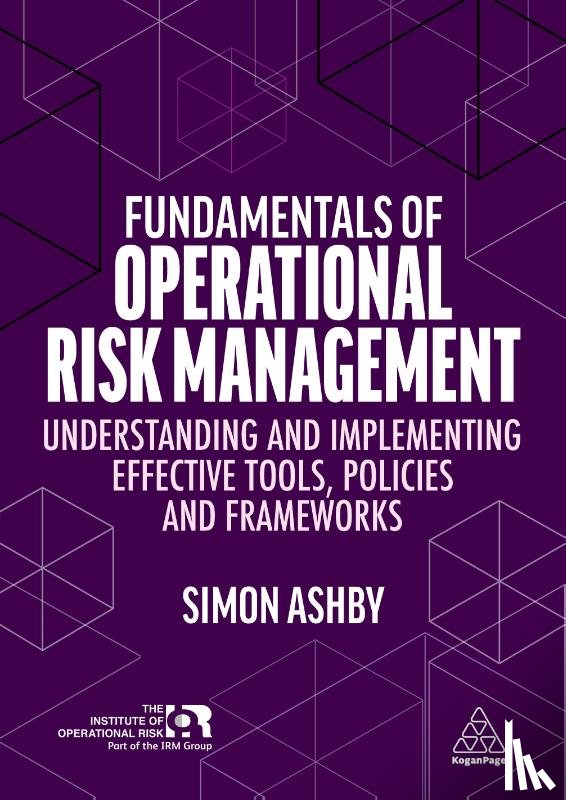 Ashby, Simon - Fundamentals of Operational Risk Management