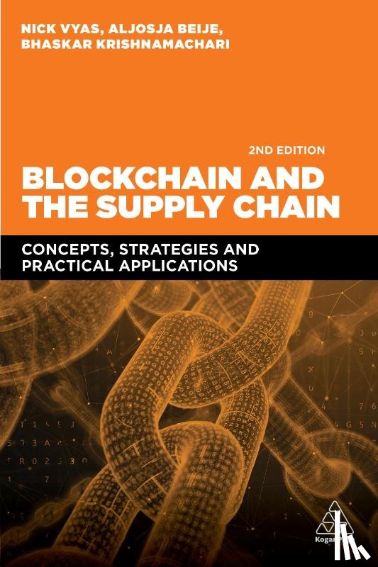 Vyas, Nick (Assistant Professor of Clinical Data Sciences and Operations), Beije, Aljosja, Krishnamachari, Bhaskar - Blockchain and the Supply Chain