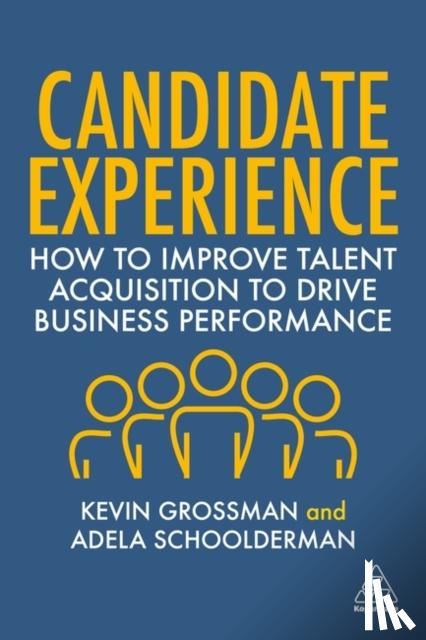 Grossman, Kevin W., Schoolderman, Adela - Candidate Experience