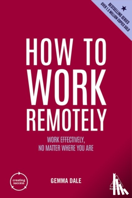 Dale, Gemma - How to Work Remotely
