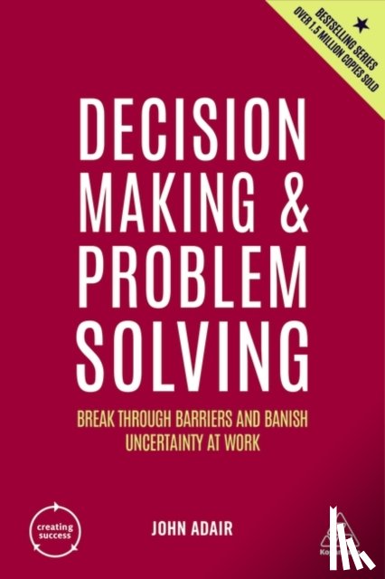 Adair, John - Decision Making and Problem Solving