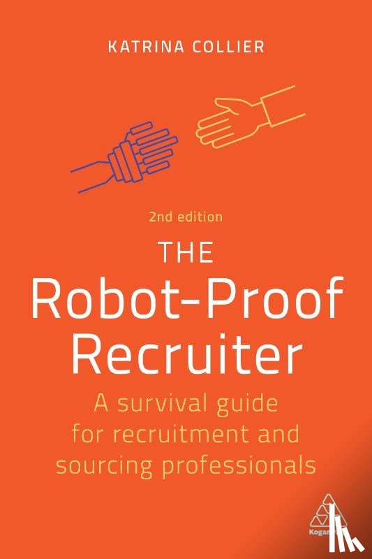 Collier, Katrina - The Robot-Proof Recruiter
