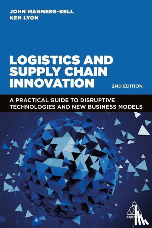 Manners-Bell, John, Lyon, Ken - Logistics and Supply Chain Innovation