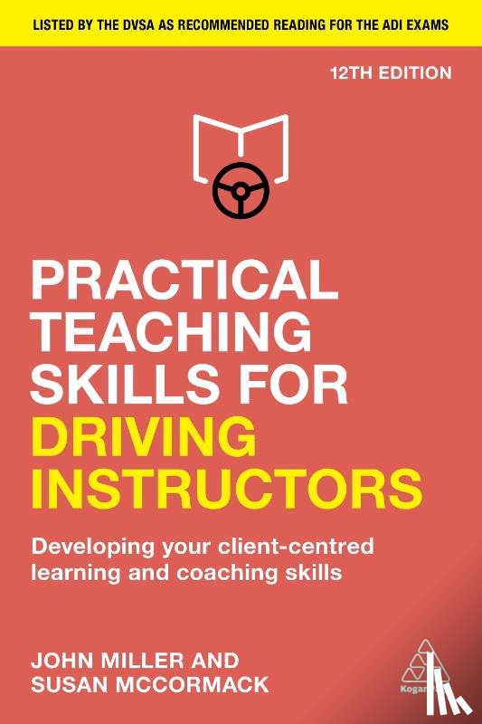 Miller, John, McCormack, Susan - Practical Teaching Skills for Driving Instructors