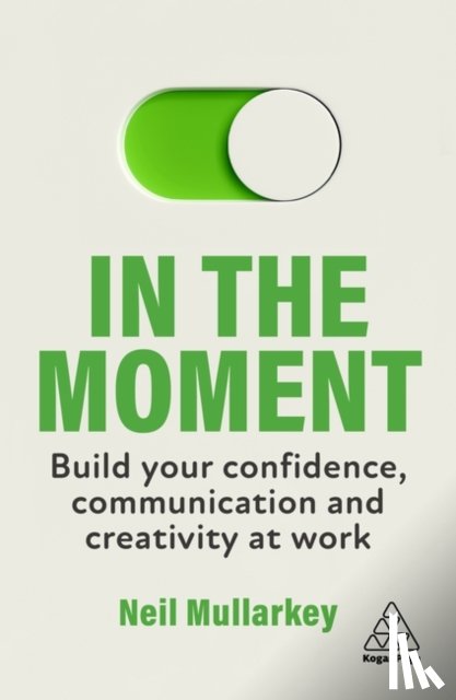 Mullarkey, Neil - In the Moment