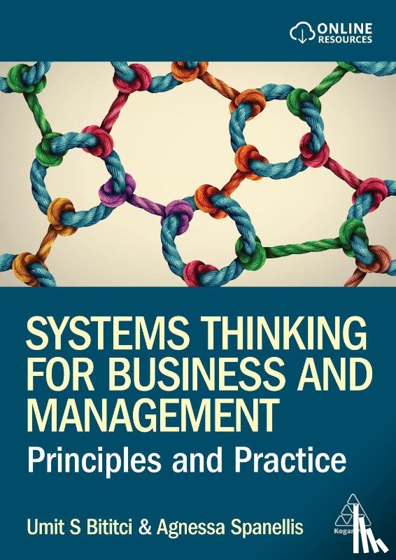 Bititci, Professor Umit S, Spanellis, Dr Agnessa - Systems Thinking for Business and Management
