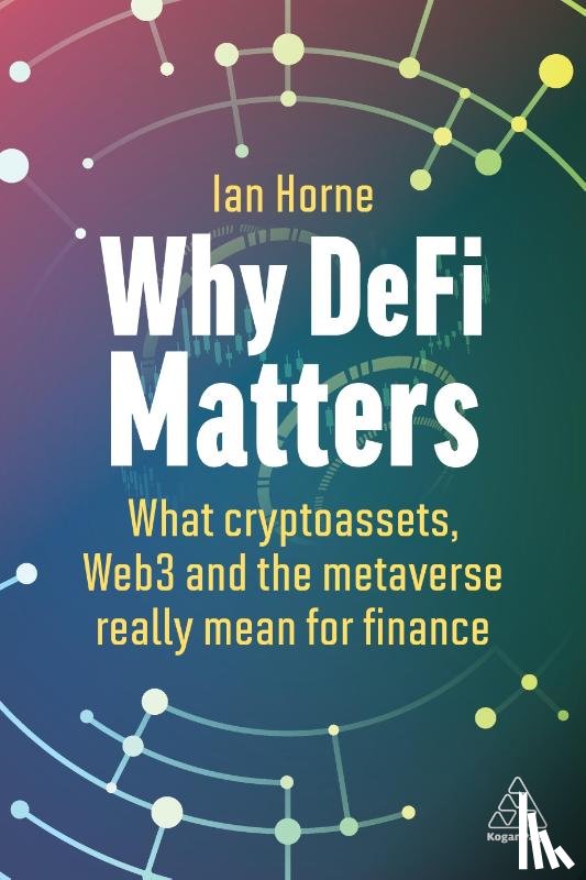 Horne, Ian - Why DeFi Matters