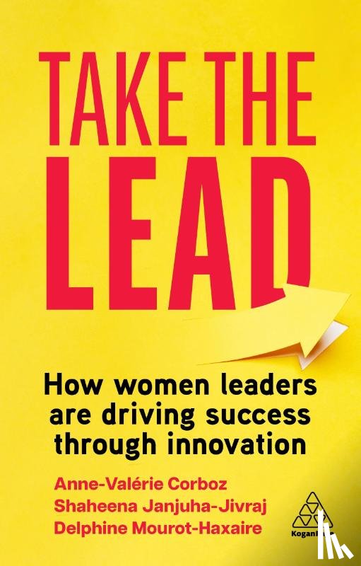 Janjuha-Jivraj, Shaheena, Corboz, Anne-Valerie, Mourot-Haxaire, Delphine - Take the Lead