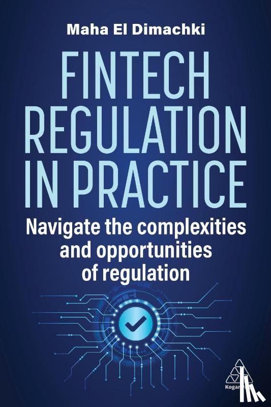 Dimachki, Maha El - Fintech Regulation In Practice