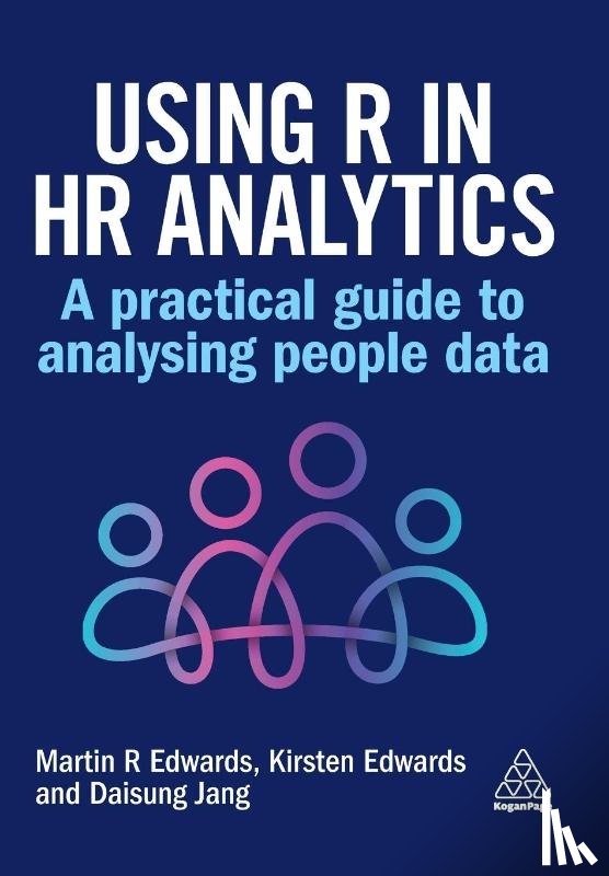 Edwards, Dr Martin, Edwards, Kirsten, Jang, Daisung - Using R in HR Analytics