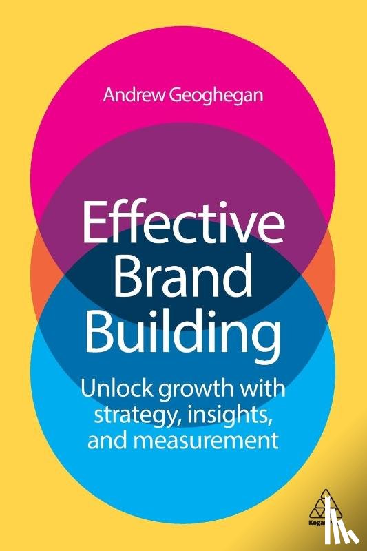 Geoghegan, Andrew - Effective Brand Building