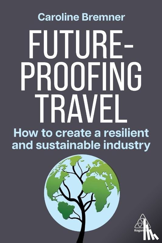 Bremner, Caroline - Future-proofing Travel
