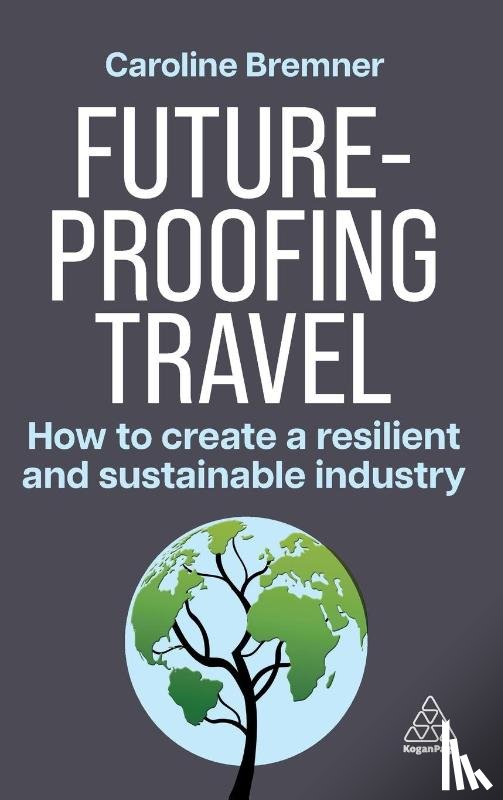 Bremner, Caroline - Future-proofing Travel