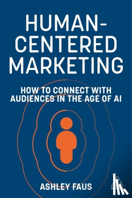 Faus, Ashley - Human-Centered Marketing