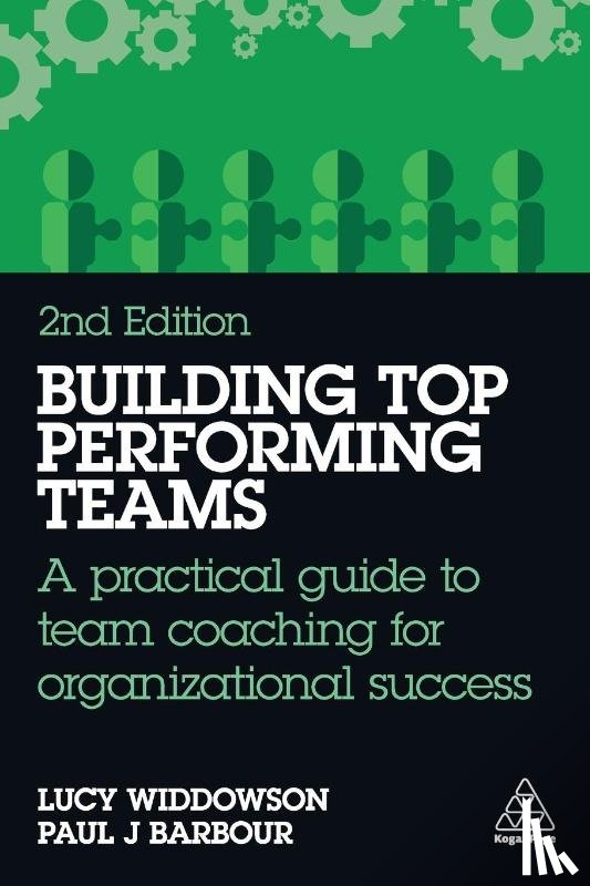 Widdowson, Lucy, Barbour, Paul J - Building Top-Performing Teams