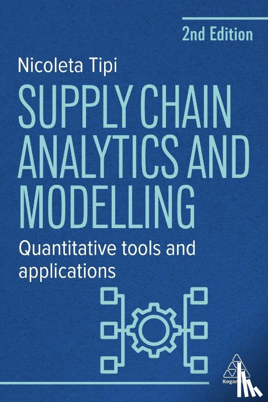 Tipi, Dr Nicoleta - Supply Chain Analytics and Modelling