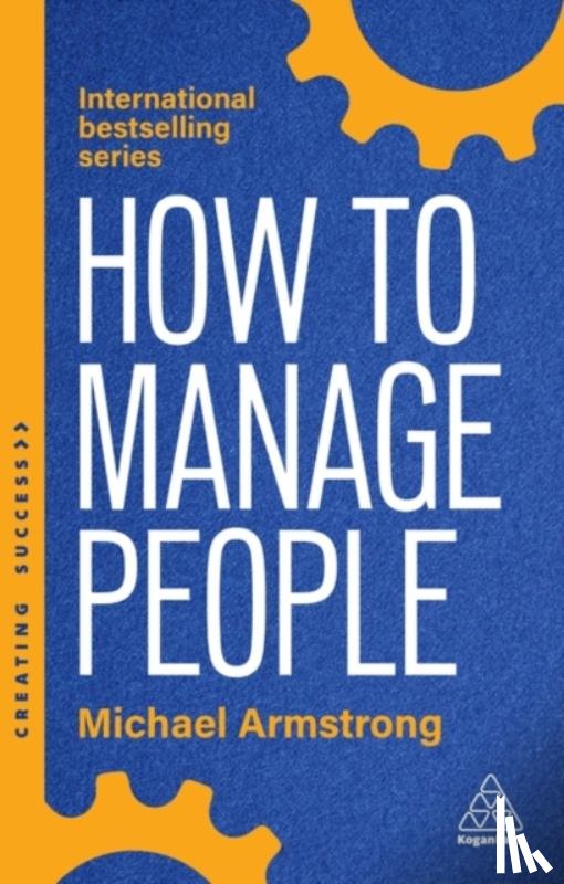 Armstrong, Michael - How to Manage People