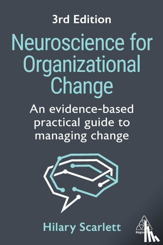 Scarlett, Hilary - Neuroscience for Organizational Change