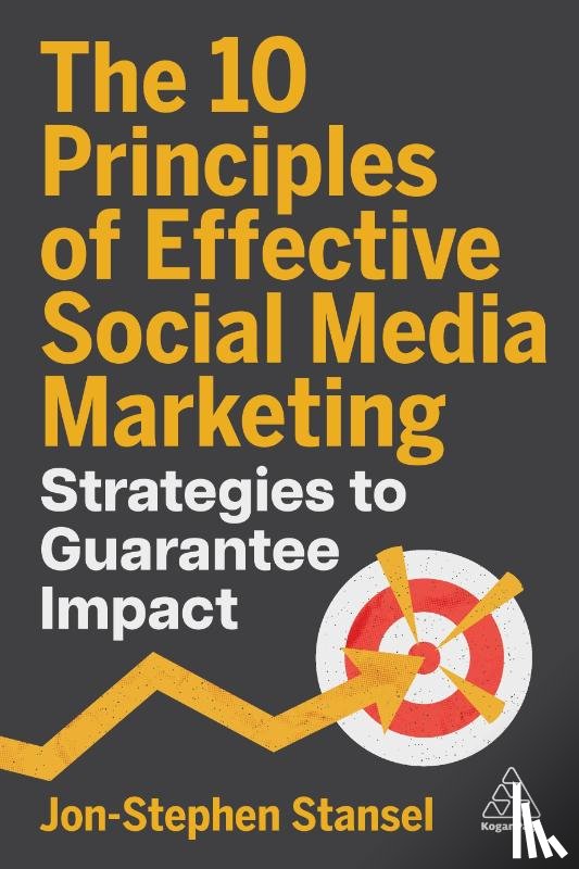 Stansel, Jon-Stephen - The 10 Principles of Effective Social Media Marketing