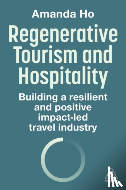 Ho, Amanda - Regenerative Tourism and Hospitality