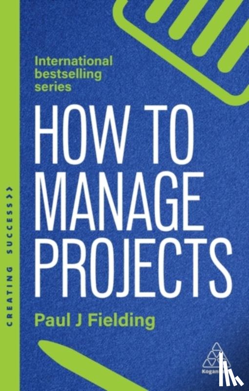 Fielding, Paul J - How to Manage Projects